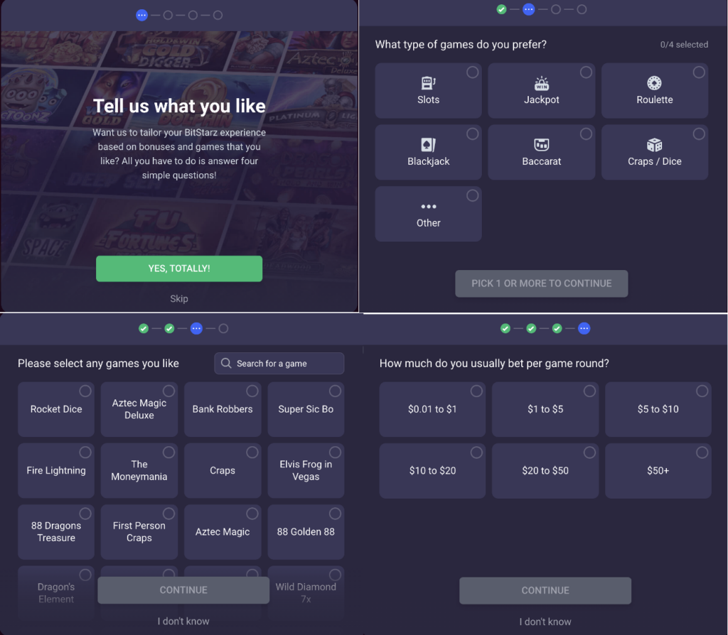 Upon logging in you get a popup asking about what you like to play - BitStarz
