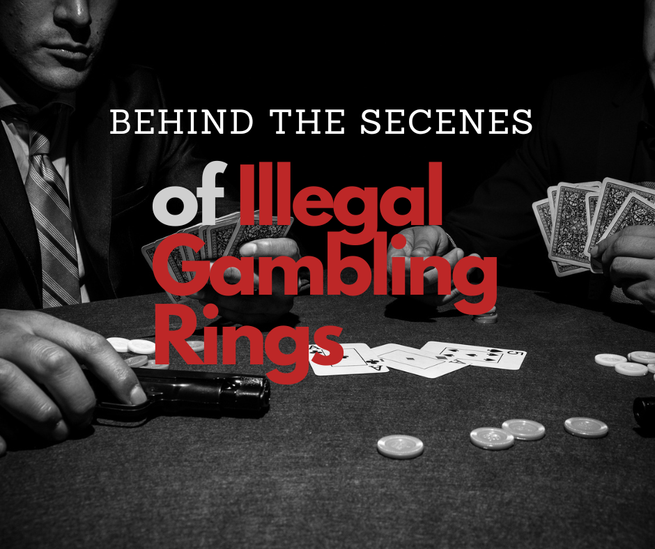 behind-the-secenes-of-illegal-gambling-rings